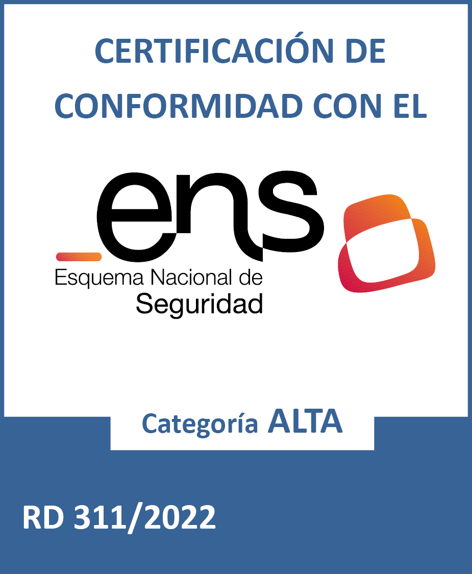 Acreditado conforme al Esquema Nacional de Seguridad nivel ALTO